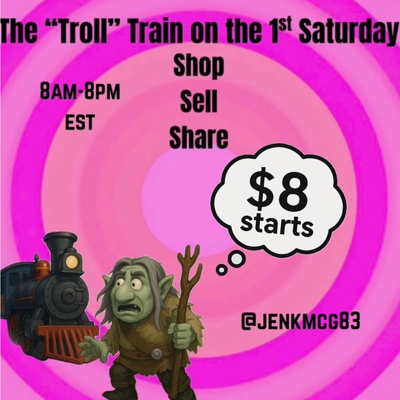 Other - Shop, Sell & Share “Troll” Train on Saturday $8 Starts